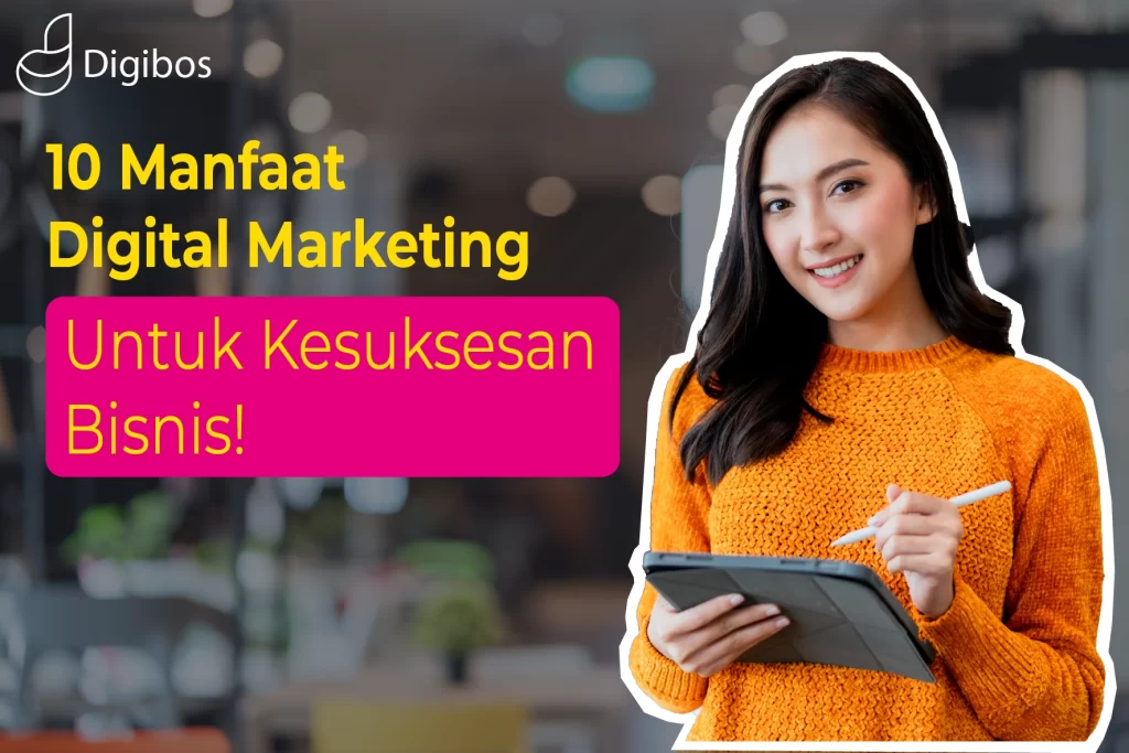 Manfaat Digital Marketing