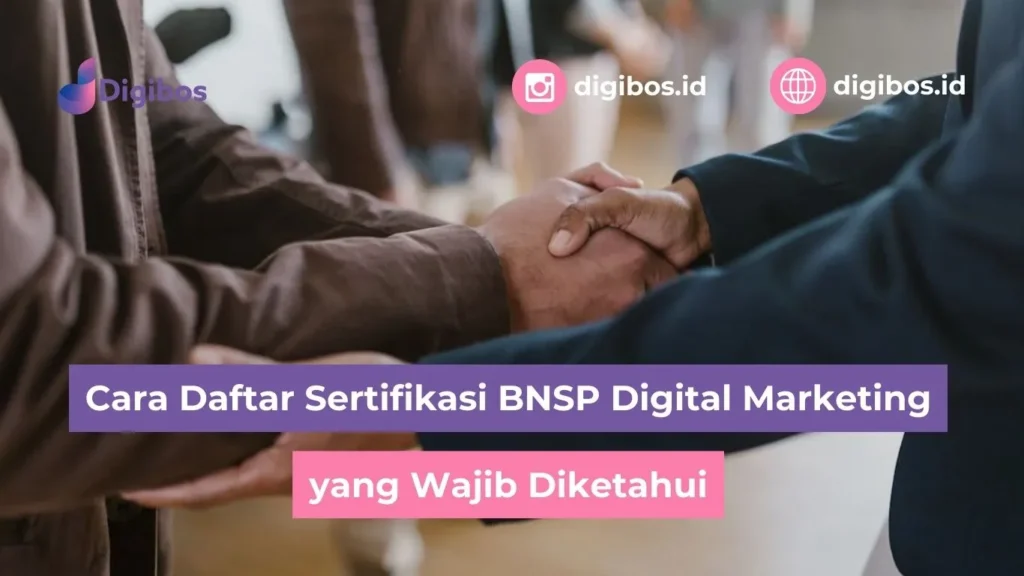 Cara Daftar Sertifikasi BNSP Digital Marketing
