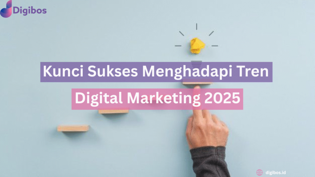 Tren Digital Marketing 2025